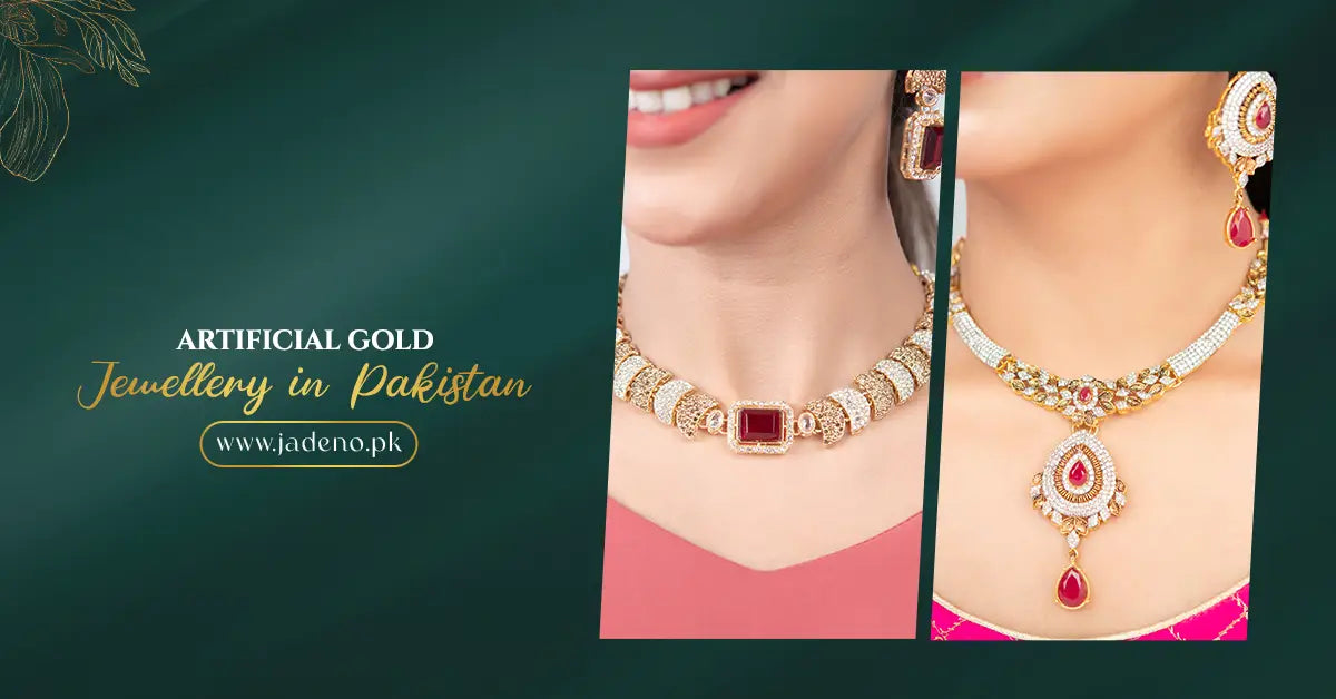 Artificial Gold Jewellery in Pakistan – Affordable Luxury Without the Price Tag