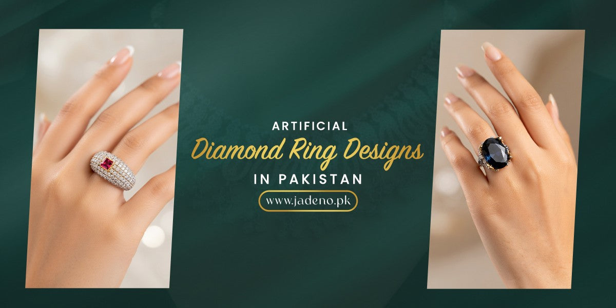 Artificial Diamond Ring Designs in Pakistan – 2026 Guide – Jadeno