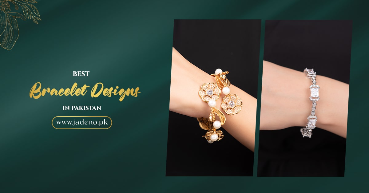 Bracelet Designs in Pakistan