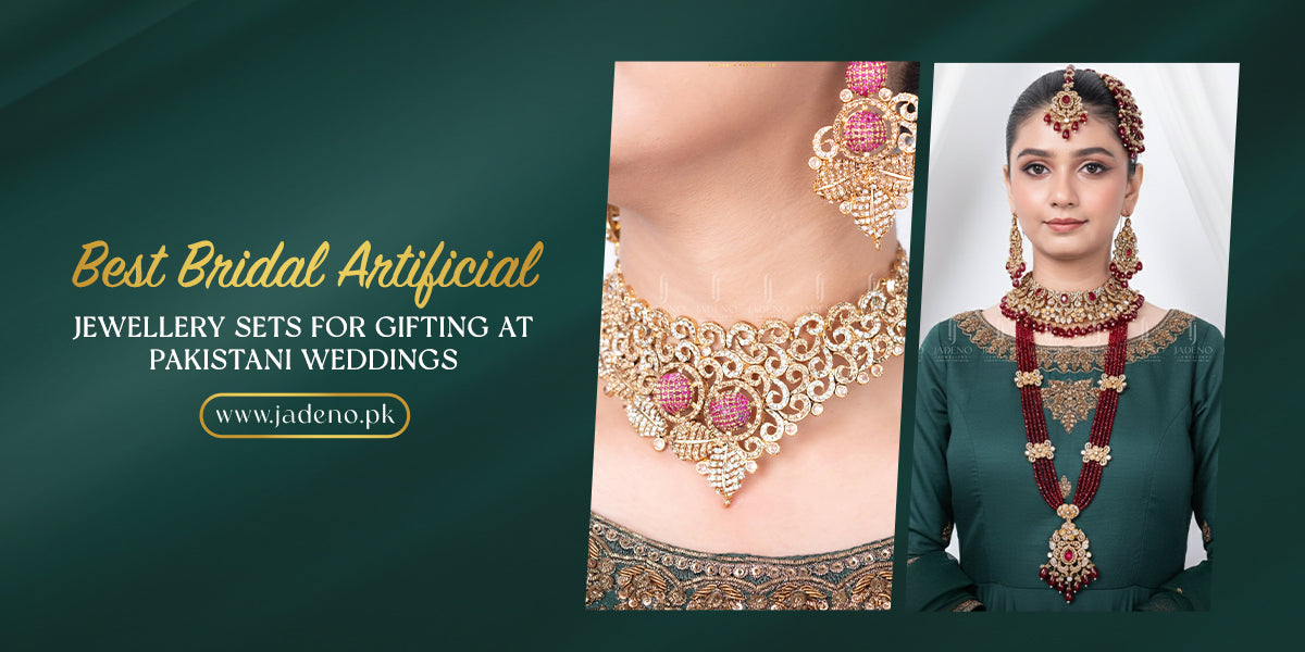 Bridal artificial jewellery gift set featuring Kundan, AD stone, and Polki designs for Pakistani weddings and formal events
