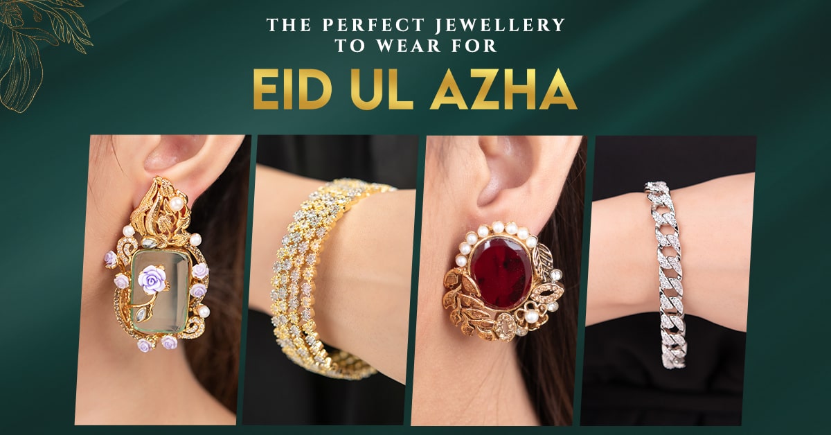 The perfect jewellery to wear for Eid ul Azha