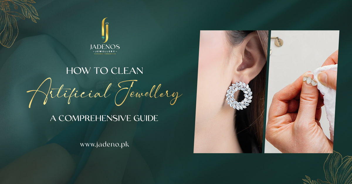 How To Clean Artificial Jewellery: A Comprehensive Guide